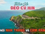 Khám phá Đèo Cù Hin nối du lịch Nha Trang và Cam Ranh | Cung đường ven biển tuyệt đẹp của Khánh Hoà