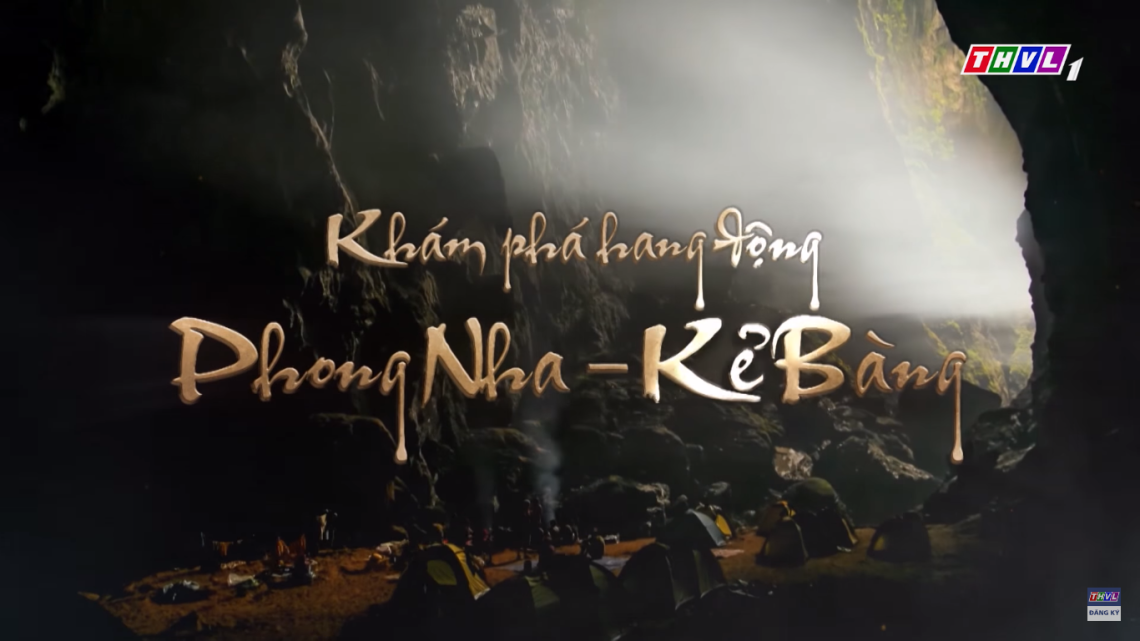 [Video] Ký sự khám phá Việt Nam: Khám phá hang động Phong Nha – Kẻ Bàng